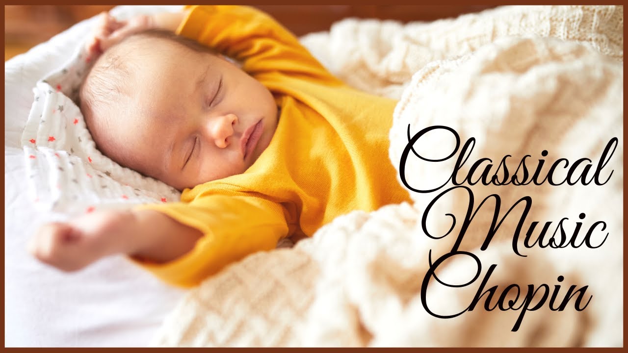 ⁣Muzyka klasyczna dla dzieci Chopin🎼 Muzyka głębokiego snu dla niemowlaka, dziecko zaśnie na całą noc