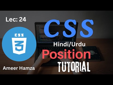 Learn CSS in Hindi/Urdu #24: Position Tutorial