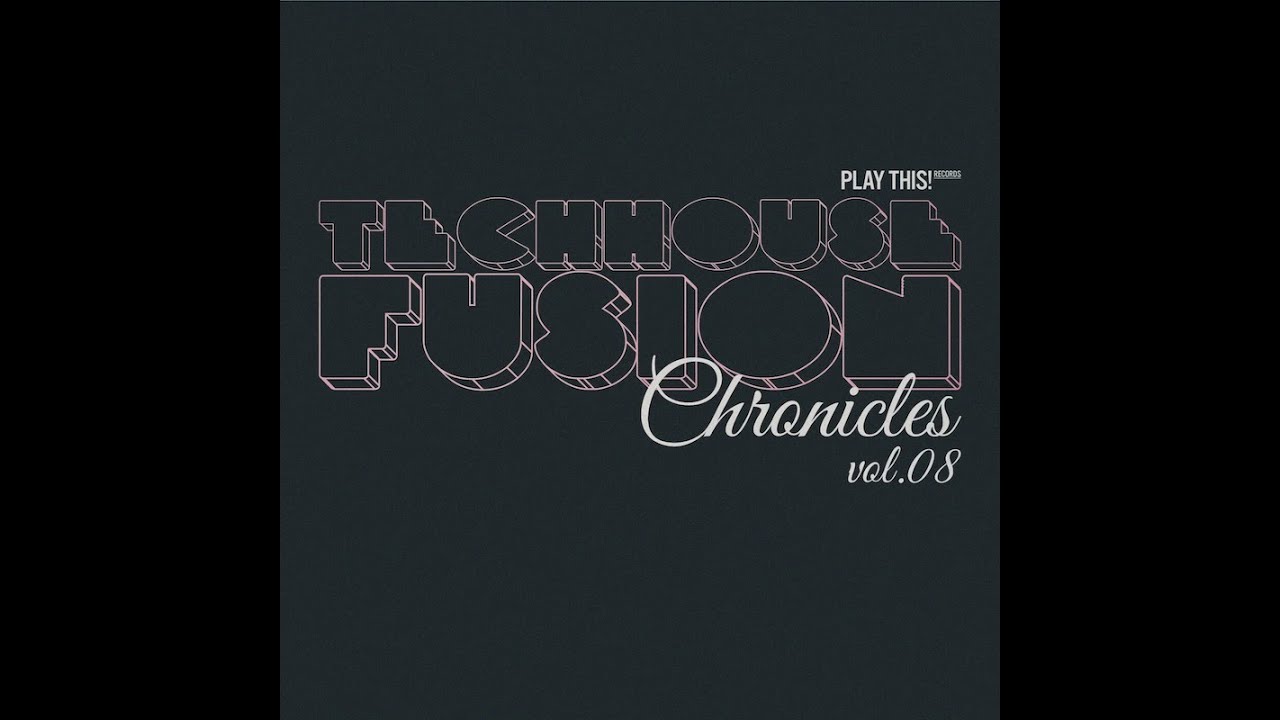 Exclusivo TechHouse Fusion Chronicles, Vol.08