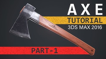 Axe Game ready Assets - Part 1 - Modeling - 3Ds Max 2016