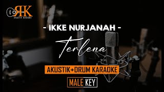 Terlena - Ikke Nurjanah | Akustik Drum Karaoke (Nada Pria)