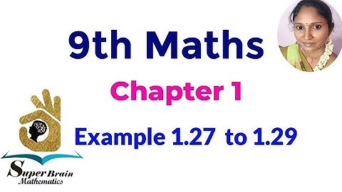 9th maths Chapter 1 Example 1.27 to 1.29 |  TN Class 9  Example 1.27 to 1.29|Super brain mathematics