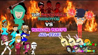 The Impossible Arroyos vs. Penelope Percy's All-Star!