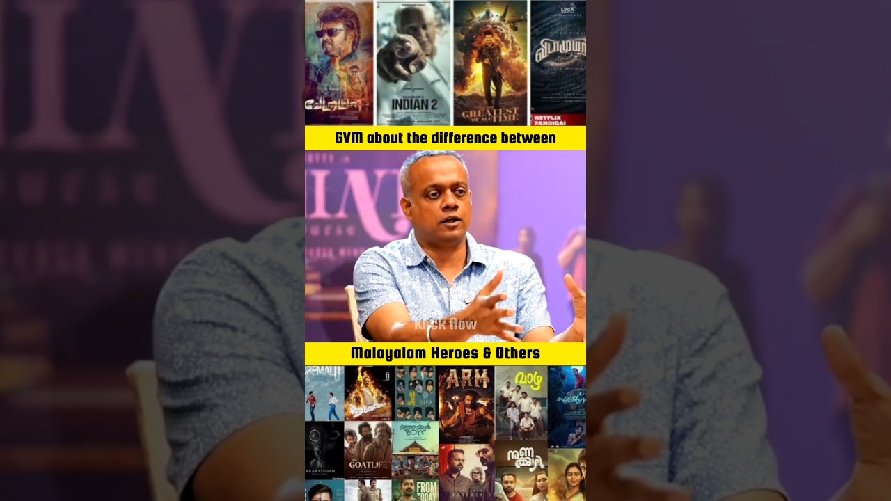 എന്തുകൊണ്ട് മലയാള സിനിമ വേറിട്ട്‌ നിൽക്കുന്നു? Gvm about Malayalam Heros & Others | Mollywood