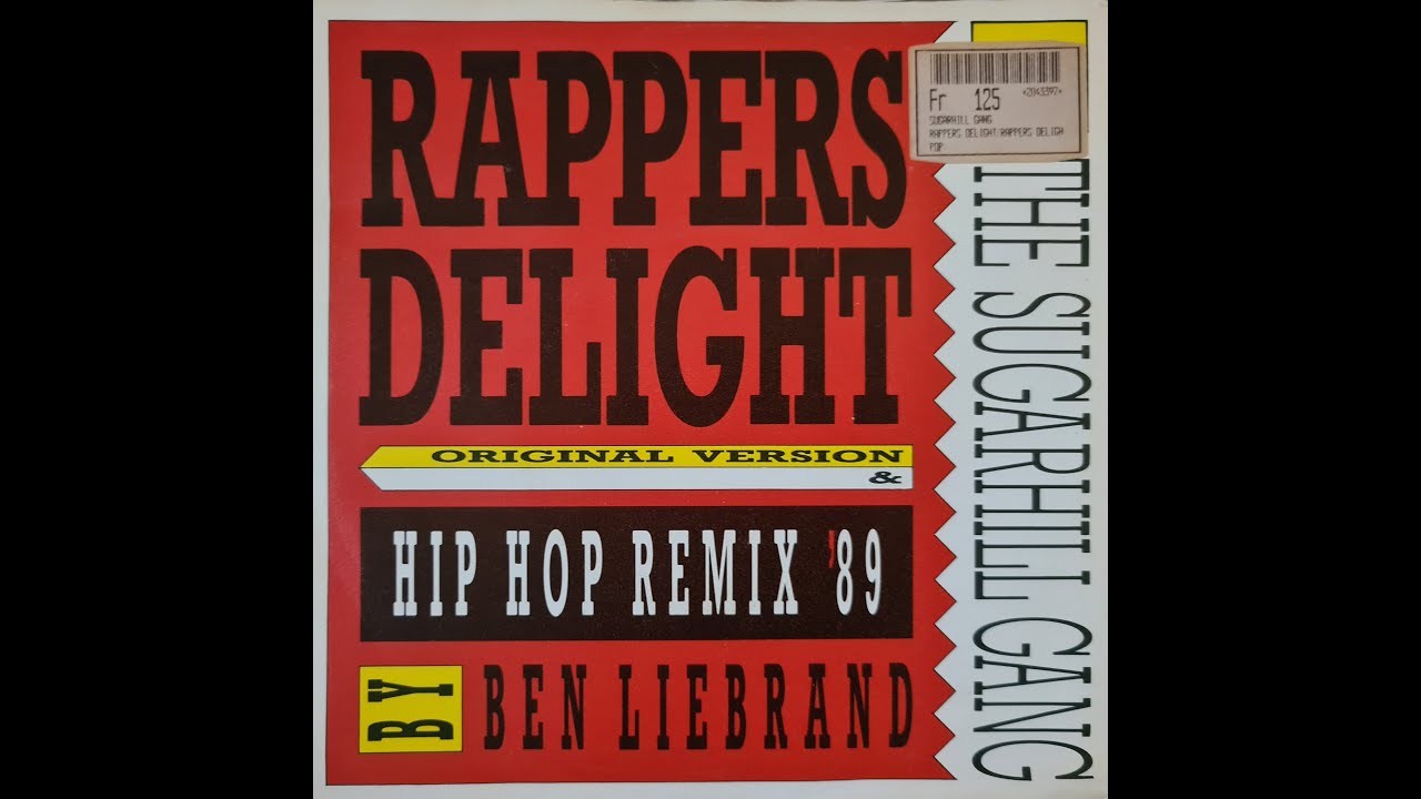 Rappers delight - The Sugarhill Gang Hip Hop Remix '89 - by Ben