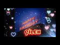 DOĞUM GÜNÜN KUTLU OLSUN ÇİLEK #çilek #happybirthday #love #viral #music #like #keşfet