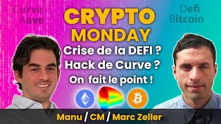 CRYPTO MONDAY la DEFI en CRISE ? ANALYSE et POINT MACRO avec Marc Zeller & Manu ✅