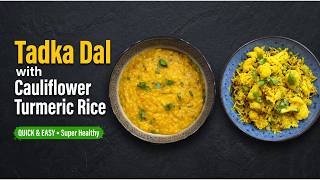 Tadka Dal with Cauliflower Turmeric Rice | Easy & healthy Indian Dinner screenshot 4