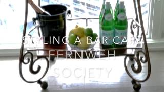 HOW TO STYLE A CHIC BAR CART - FERNWEH SOCIETY