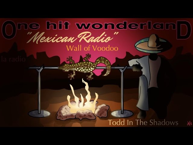 ONE HIT WONDERLAND: "Mexican Radio" by Wall of Voodoo