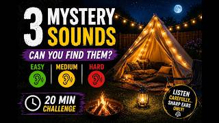 👂 Can You Find All 3 Hidden Sounds | 20 Minute Backyard Sound Quest
