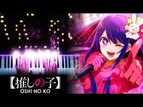 Oshi no Ko OP - "Idol" - YOASOBI (Piano)