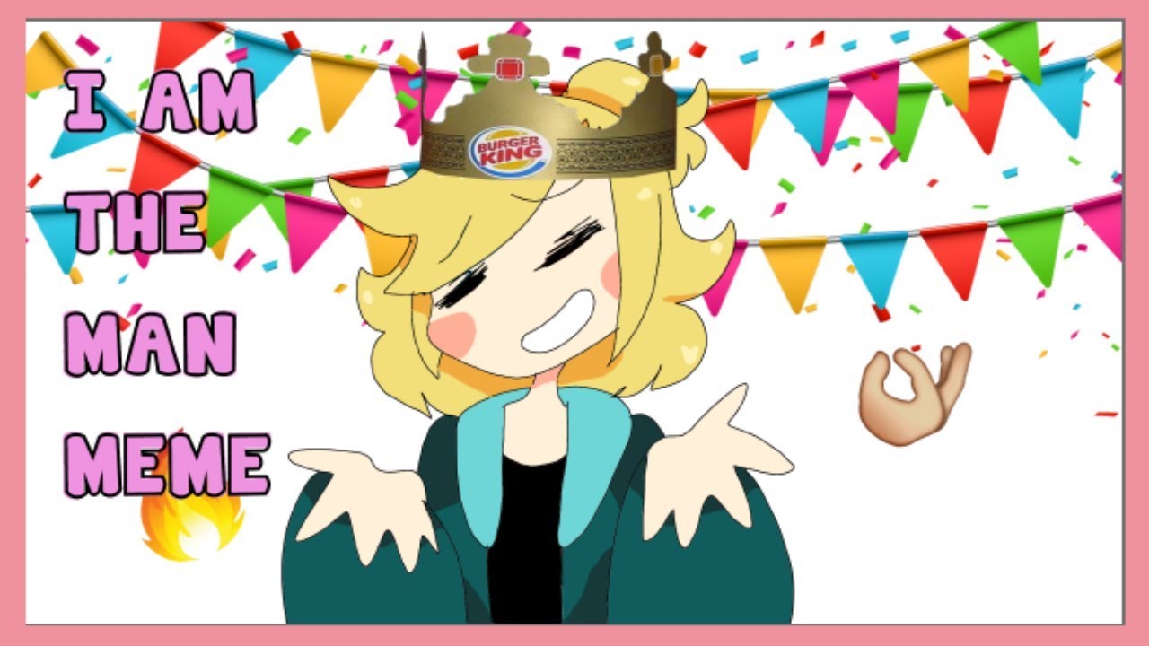 I Am The Man Animation Meme ★ - YouTube