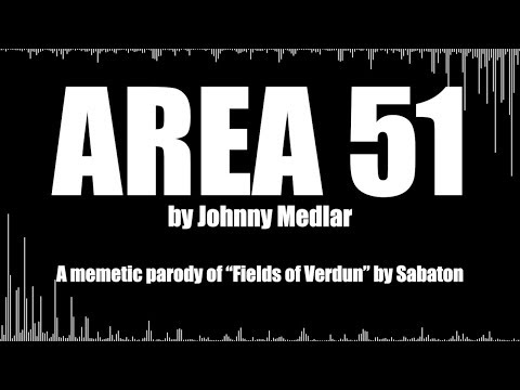 area-51-("fields-of-verdun"-sabaton-parody)---johnny-medlar