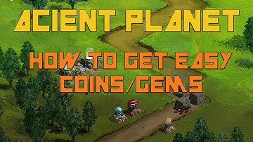 Ancient Planet - How To Get Easy Coins/Gems