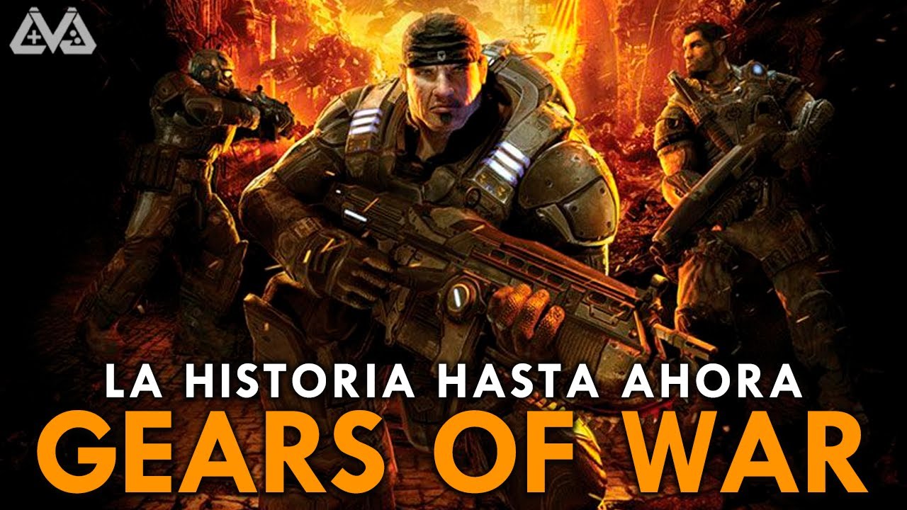 GEARS OF WAR: La historia COMPLETA... hasta ahora | Cultura VJ