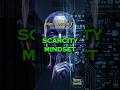 Scarcity Mindset | Financial Habits