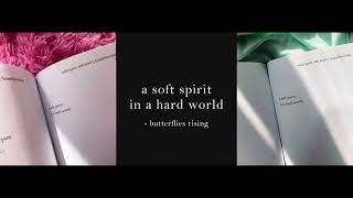 a soft spirit in a hard world © – butterflies rising quote screenshot 2