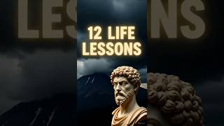 Learn These 12 Life Lessons Once – Stop the Pain #Stoicism