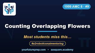 1999 AMC 8 – Problem 9: Counting Overlapping Flowers | Your Future Prep