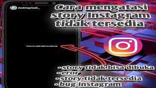Cara Mengatasi Story Instagram Tidak Tersedia || Terbaru