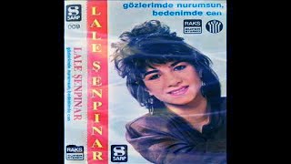 Lale Şenpınar -Yalan Olur (Kaliteli Kayıt)