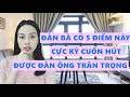 Đàn bà có 5 điểm này cực cuốn hút đàn ông và được trân trọng - 100% Hạnh phúc viên mãn