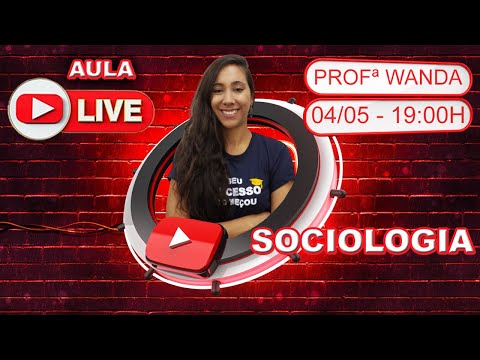 Supletivo – Aula Live - Sociologia - Profª Wanda