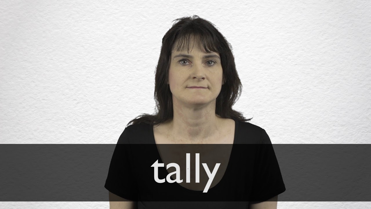 How To Pronounce Tally