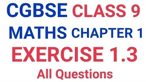 CGBSE Class 9th Maths | Chapter 1 (History of Mathematics) | Exercise 1.3 (all questions)