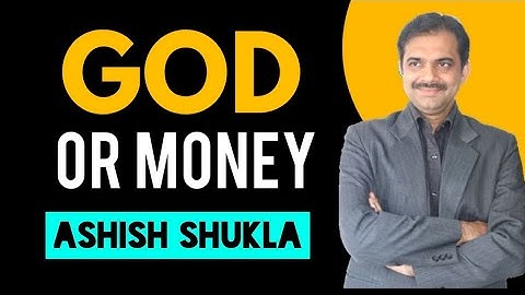 God or money || What to choose || Ashish Shukla from Deep Knowledge