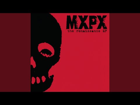 MxPx — Don't Look Back