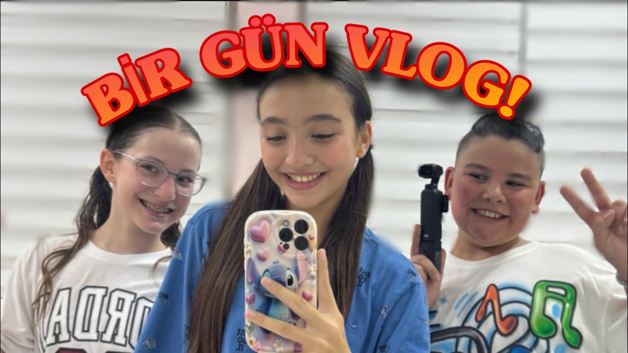 BİR GÜN VLOG!!