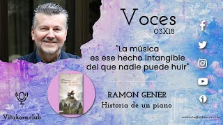 Entrevista a Ramon Gener | Historia de un piano (Ediciones Destino)