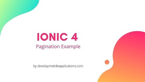 How to create pagination in Ionic 4 application | Ionic 4 tutorial