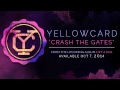 Yellowcard - Crash The Gates (audio)