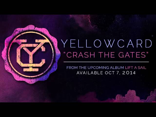 Yellowcard - Crash the Gates