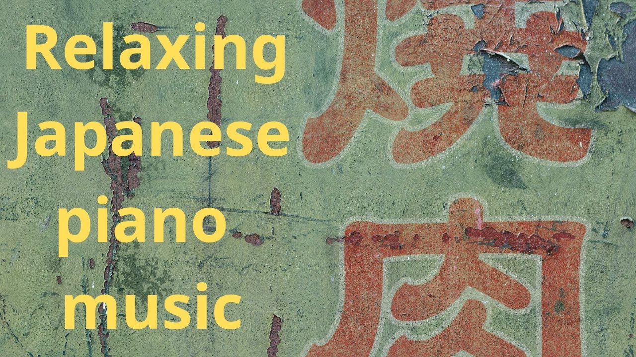 Beautiful Relaxing Japanese Piano Music to Relieve Rtress. Fatigue