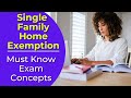Single Family Home Exemption: What is it? Real estate license exam questions.