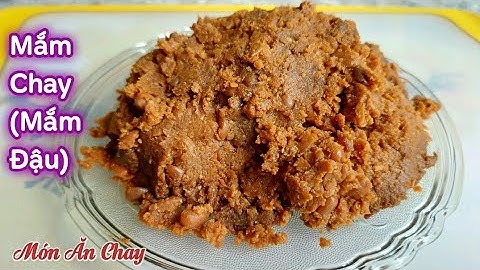 Cách Làm MẮM CHAY, MẮM ĐẬU Thơm Ngon Để Nấu Lẩu Mắm Chay, Kho Hoặc Chưng / Món Chay Ngon Bà Mẹ Quê.