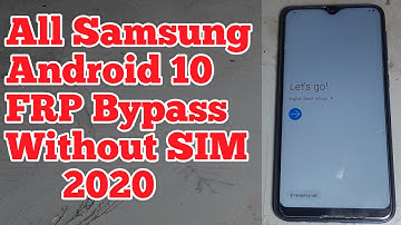 SAMSUNG Galaxy Android 10 FRP/Google Account Bypass A20/A30/A40/A50/A60/A70 WITHOUT PC