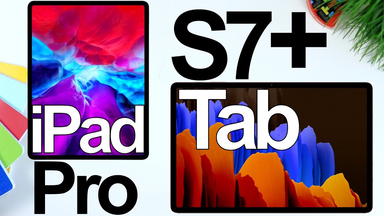 Samsung Galaxy Tab S7 PLUS vs Apple iPad Pro - BEST TABLET?? - YouTube