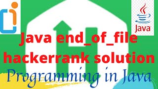 Java end of file hackerrank solution  | Java tutorial for beginners | hackerrank java | hindi
