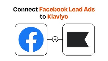 How to Connect Facebook Lead Ads to Klaviyo - Easy Integration
