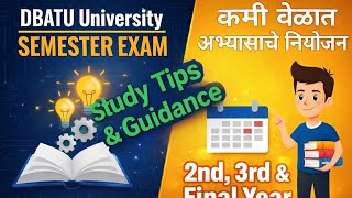 DBATU Semester Exam Preparation | Smart Study Plan for 2nd, 3rd &amp; Final Year | Study Tips