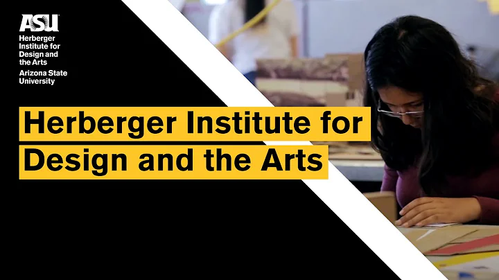 ASU Herberger Institute for Design and the Arts