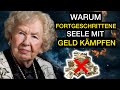 Warum kämpfen so viele fortgeschrittene Seelen mit Geld? ✨ Dolores Cannon