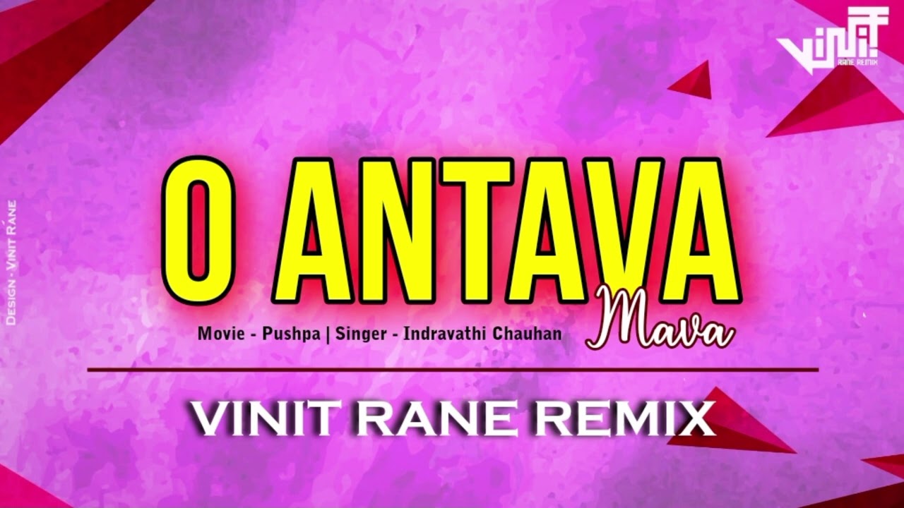 O Antava Mava | Vinit Rane Remix | Pushpa | Indravthi Chauhan
