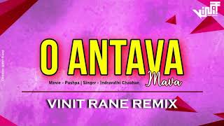 O Antava Mava Vinit Rane Remix Pushpa Indravthi Chauhan