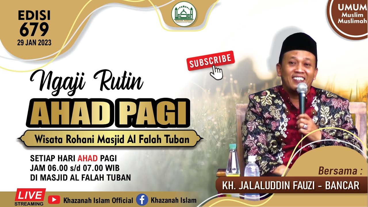 Live Ngaji Ahad Pagi Bersama : KH. Jalaludin Fauzi dari Bancar Tuban